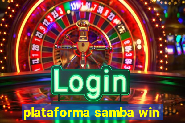 plataforma samba win